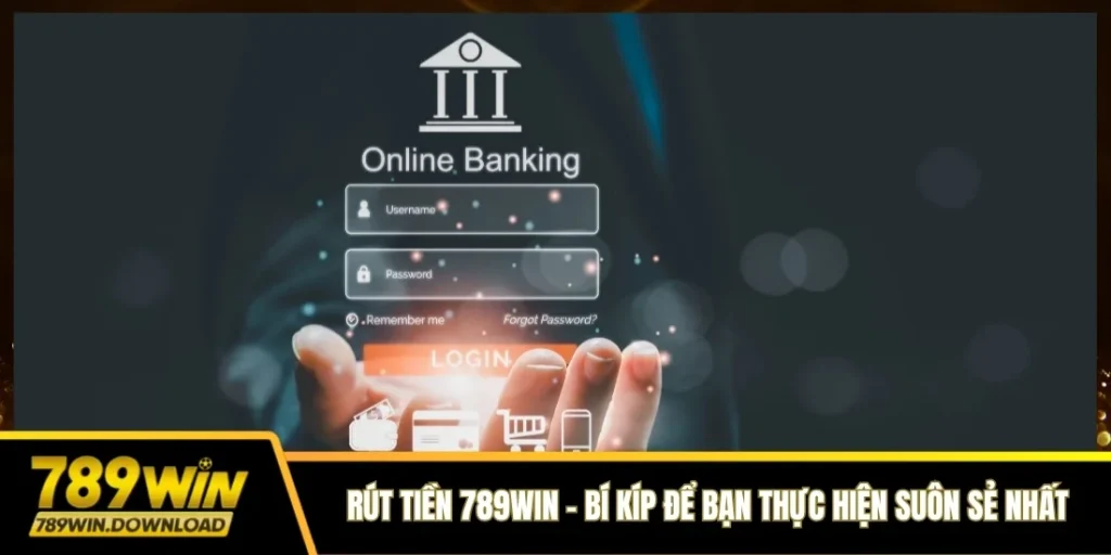 Rút tiền 789win